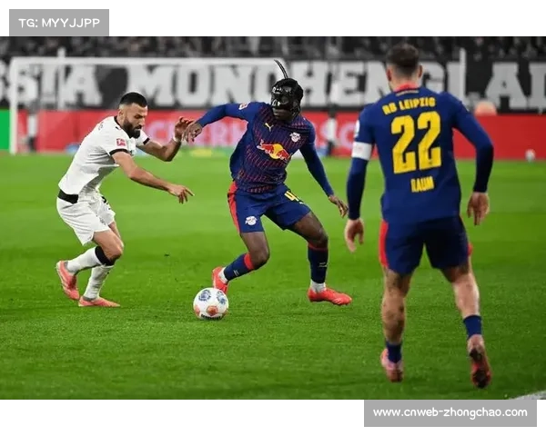 RB莱比锡迎战沃尔夫斯堡，欧冠席位与保级生存之战